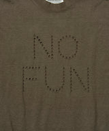 Mountain Research /Punctured Letters Tee "No Fun" - Brown