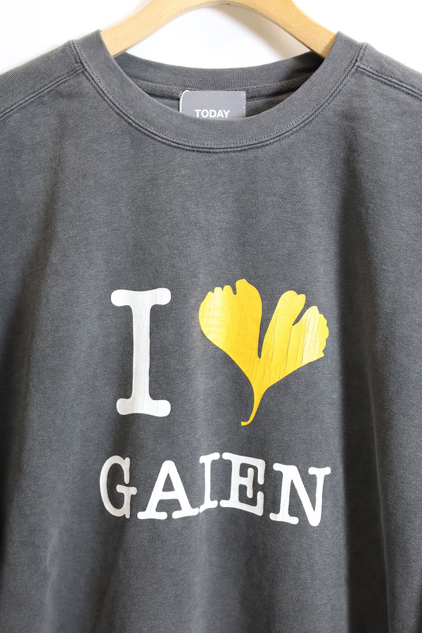 TODAY edition / "I LOVE GAIEN" CN Sweat - Charcoal